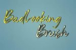 badlooking brush font